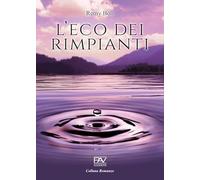 L'eco dei rimpianti