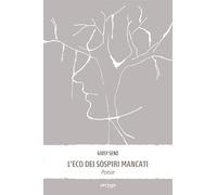 L'eco dei sospiri mancati