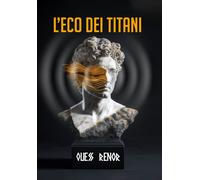 L'Eco dei Titani - [La Forgia Press]