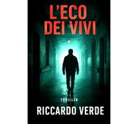 L'eco dei vivi