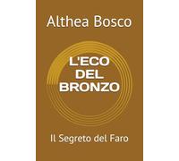 L'ECO DEL BRONZO: Il Segreto del Faro