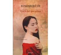 L'eco del paradiso [Hardcover] [Sep 24, 2015] Oe, Kenzaburo and Coci, Gianluca