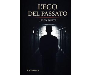 L'eco del passato: Jason White