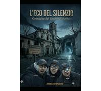 L'ECO DEL SILENZIO
