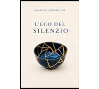 L'eco del silenzio