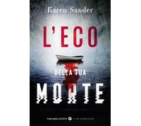 L'eco della tua morte