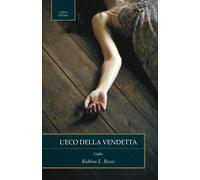 L'eco della vendetta - [Chance Edizioni]