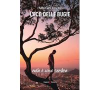 L'eco delle bugie
