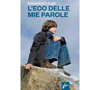 L'eco delle mie parole