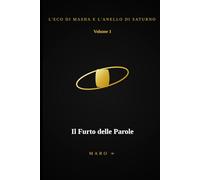 L'eco di Masha e l'Anello di Saturno: Il furto delle parole