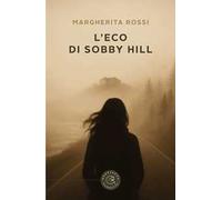 L'eco di Sobby Hill