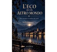 L'Eco di un altro mondo