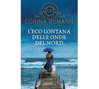 L' eco lontana delle onde del Nord