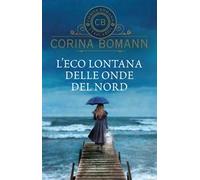 L' eco lontana delle onde del Nord