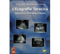 L'ecografia toracica. Applicazioni ed imaging integrato