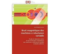 Lecointe-J Bruit magnétique des machines à reluctance variable (Tascabile)