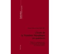 L'Ecole de la Troisième République En Questions (Tascabile) Exploration