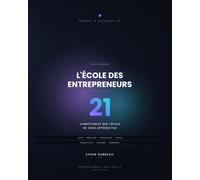 L'École des Entrepreneurs :: Les 21 compétences que l'école ne vous apprend pas.