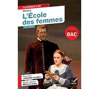 L'Ecole des femmes: suivi du parcours « Comédie et satire »
