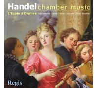 L'Ecole D'Orphee - Handel: Chamber Music