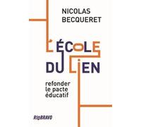 L'Ecole du lien: Refonder le pacte éducatif