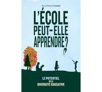 L'école peut-elle apprendre?: Le potentiel de la diversité éducative