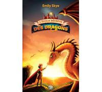 L'École secrète des dragons (poche) - Tome 2 Le Dragon aux cornes d'argent