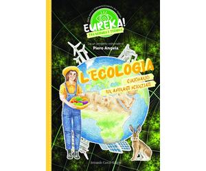 L'ecologia. Eureka [Paperback] [Mar 31, 2023] Angela, Piero and Mazzocchi, Carl