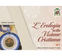 L'ecologia nella visione cristiana
