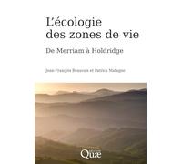 L'écologie des zones de vie: De Merriam à Holdridge