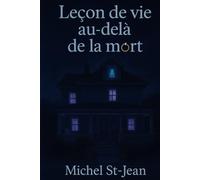 Leçon de vie au-delà de la mort