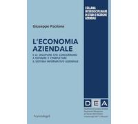 L'economia aziendale. E le discipline che concorrono a definire e completare il sistema informativo aziendale
