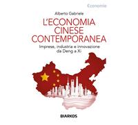 Libri Alberto Gabriele - L' Economia Cinese Contemporanea