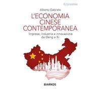 Libri Alberto Gabriele - L' Economia Cinese Contemporanea