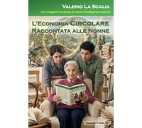 L'Economia Circolare Raccontata alle Nonne