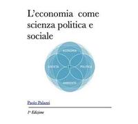 L'economia come scienza sociale e politica