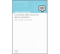 L'economia della conoscenza oltre il capitalismo. Crisi dei ceti medi e rivoluzione lunga