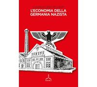 Libri Charles Bettelheim - L' Economia Della Germania Nazista
