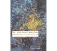 L'economia della solidarietà. Storia e prospettive della cooperazione sociale [J