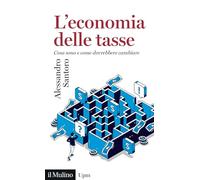 L'ECONOMIA DELLE TASSE. COSA SONO E COME DOVREBBERO CAMBIARE - SANTORO
