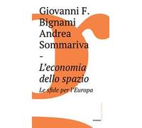 L'economia dello spazio: le sfide per l'Europa