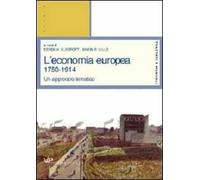 L'economia europea 1750-1914. Un approccio tematico