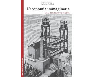 L'economia immaginaria: una concezione nuova