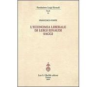 L'economia liberale di Luigi Einaudi