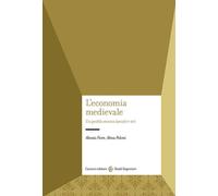 L'economia medievale. Un profilo storico (secoli V-XV) - 2024 - C