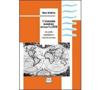 L'economia mondiale dall'anno 1 al 2030. Un profilo quantitativo e macroeconomico