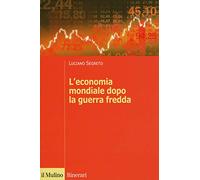 L'economia mondiale dopo la guerra fredda