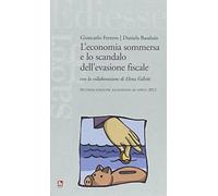 L' economia sommersa e lo scandalo dell'evasione fiscale