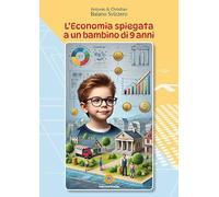 L'economia spiegata a un bambino di 9 anni
