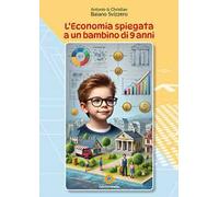 L'economia spiegata a un bambino di 9 anni